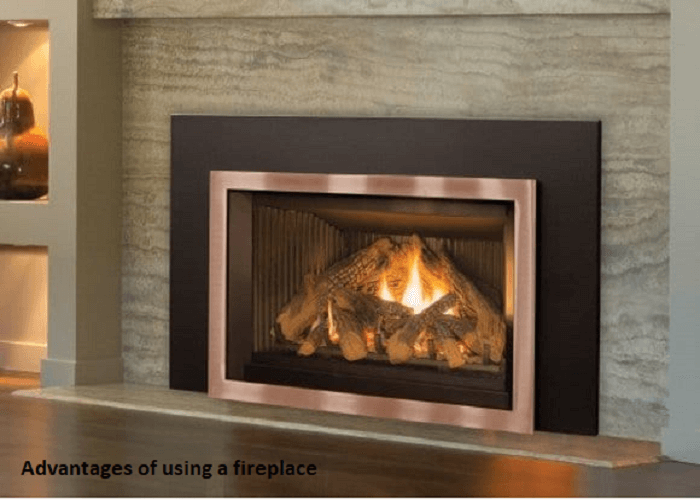 Advantages of using a fireplace